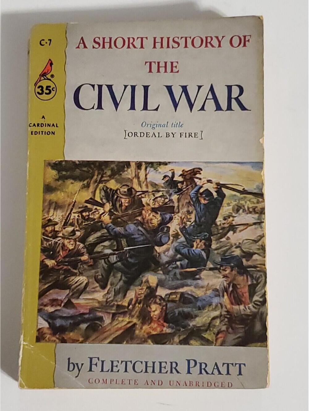 Vintage 1963 A Short History of The Civil War Book Ordeal By Fire Fletcher Pratt